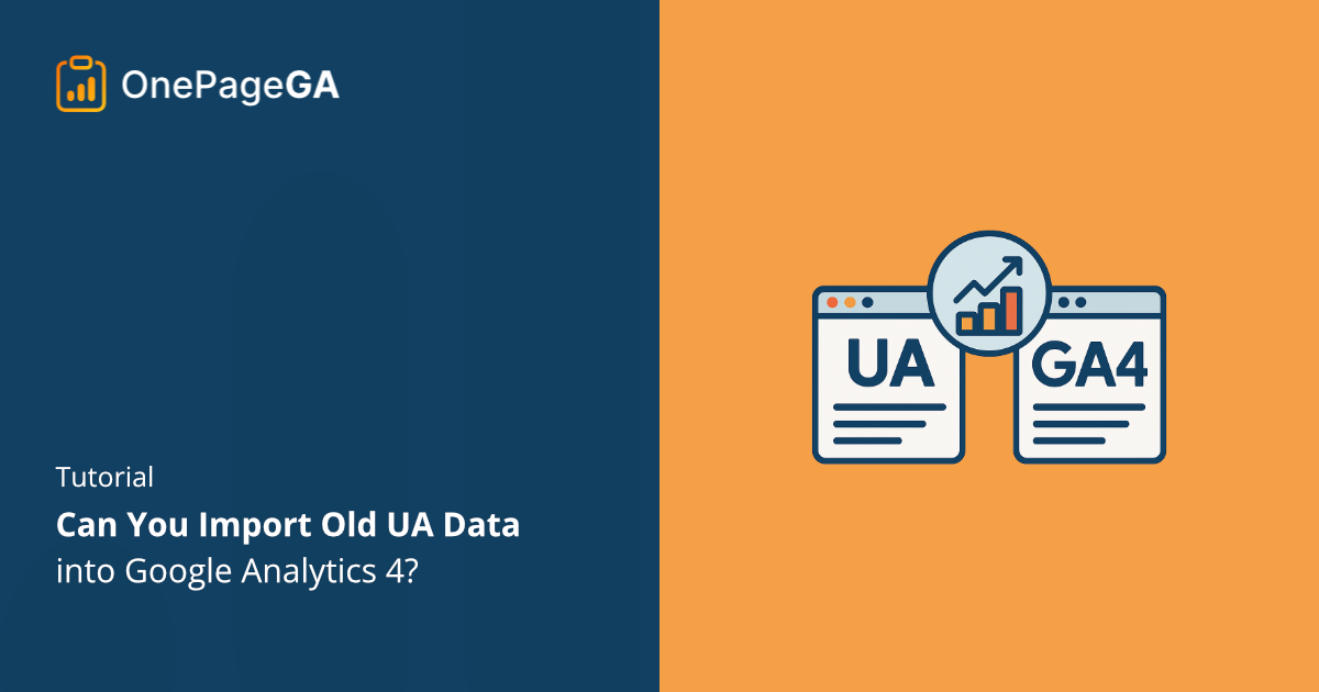 Can You Import UA Data into GA4?